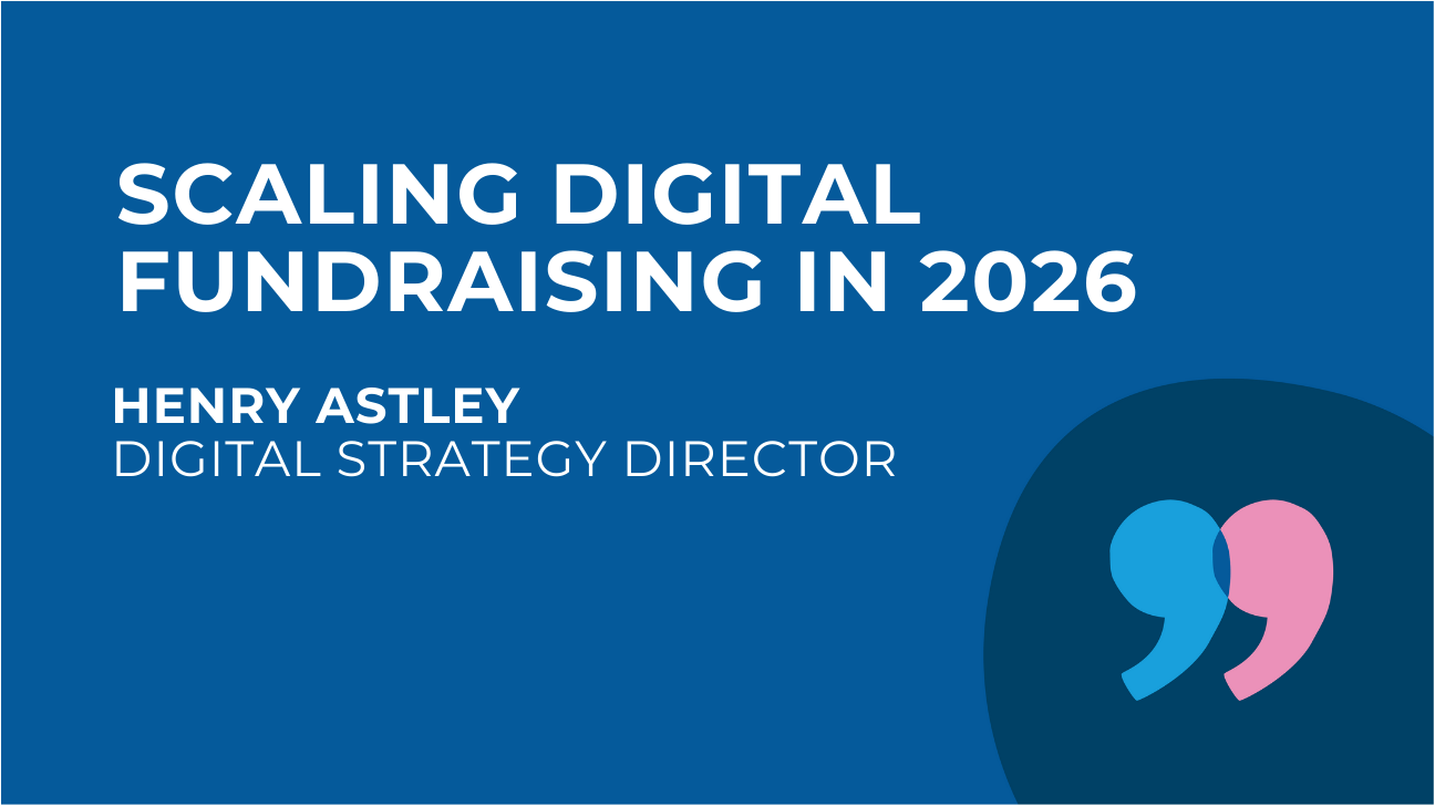 How fundraising leaders can back digital growth with confidence